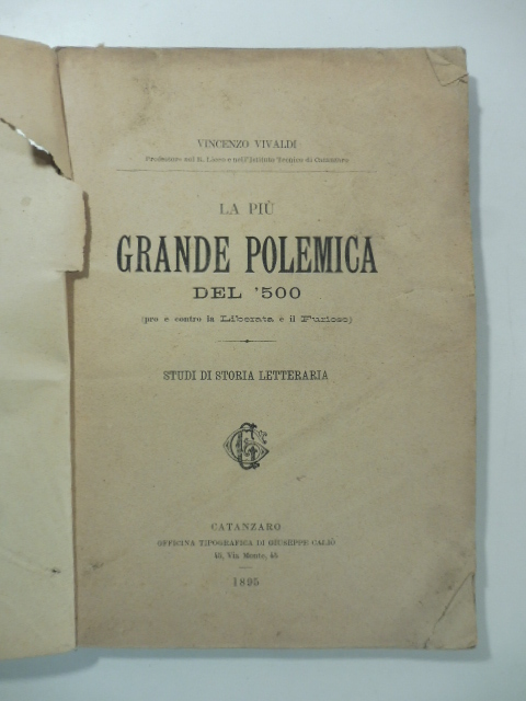 La più grande polemica del '500 (pro e contro Liberata e il Furioso)